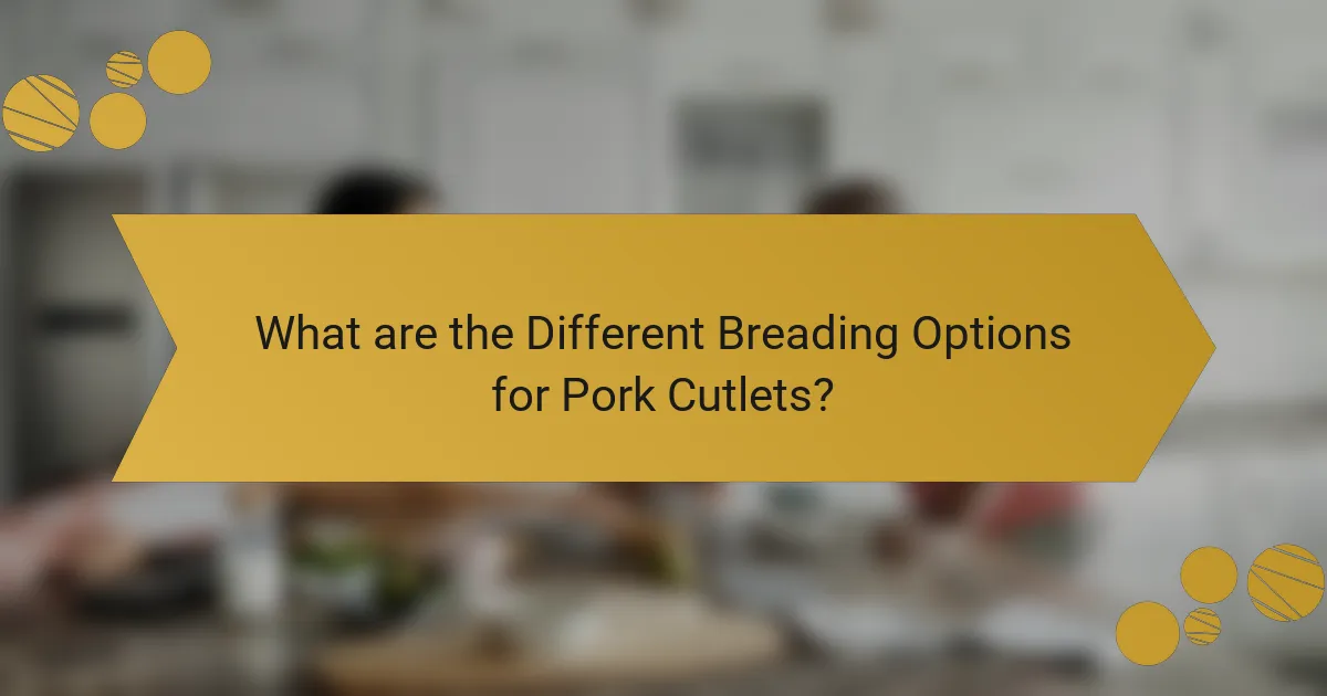 What are the Different Breading Options for Pork Cutlets?